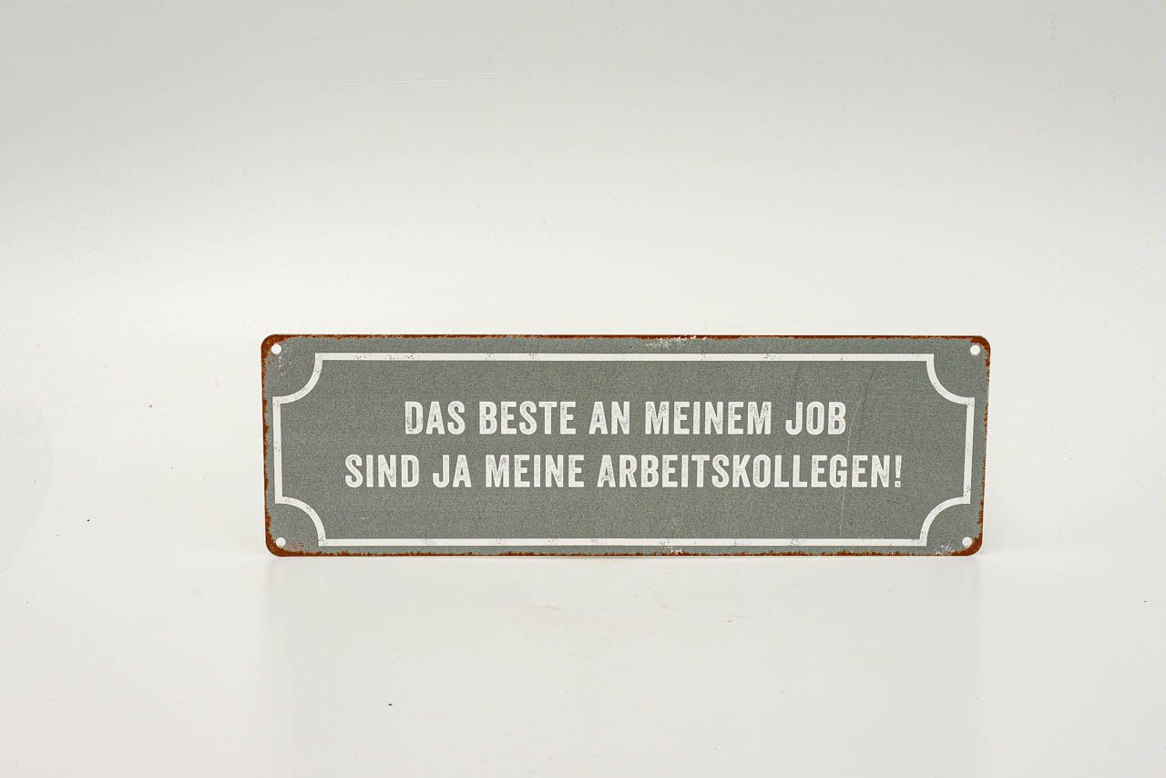 Metallschild mit Spruch zu Arbeitskollegen
