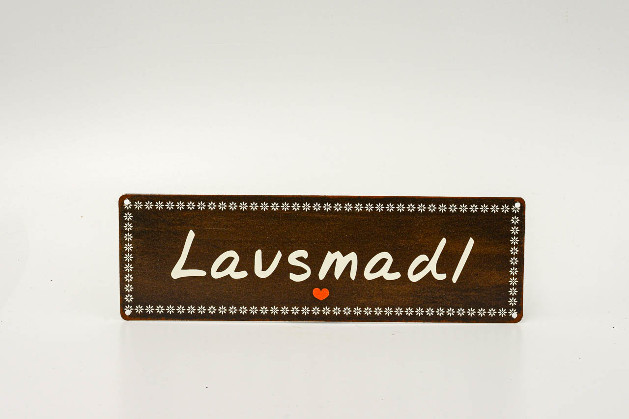 Metallschild braun mit Aufschrift Lausmadl